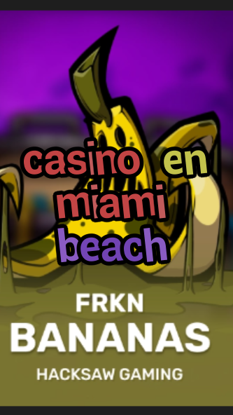 casino en miami beach-casinoconradonline.3xn3u5udepyz9m9w5iat.com